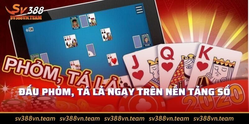 Game bài đổi thưởng - Cơ hội săn tiền thưởng có 1-0-2 4 Đấu Phỏm, Tá Lả ngay trên nền tảng số