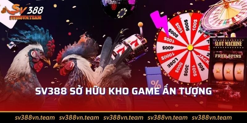 Link Vào Sv388 – Cập Nhật Link Vào Nhà Cái, Chuẩn Nhất 2024 3 Sv388 sở hữu kho game ấn tượng